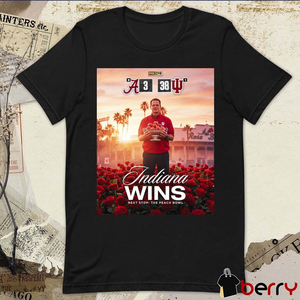 Alabama Crimson Tide Vs Indiana Hoosiers Final Score 3 – 38 Next Stop The Peach Bowl Poster t-shirt