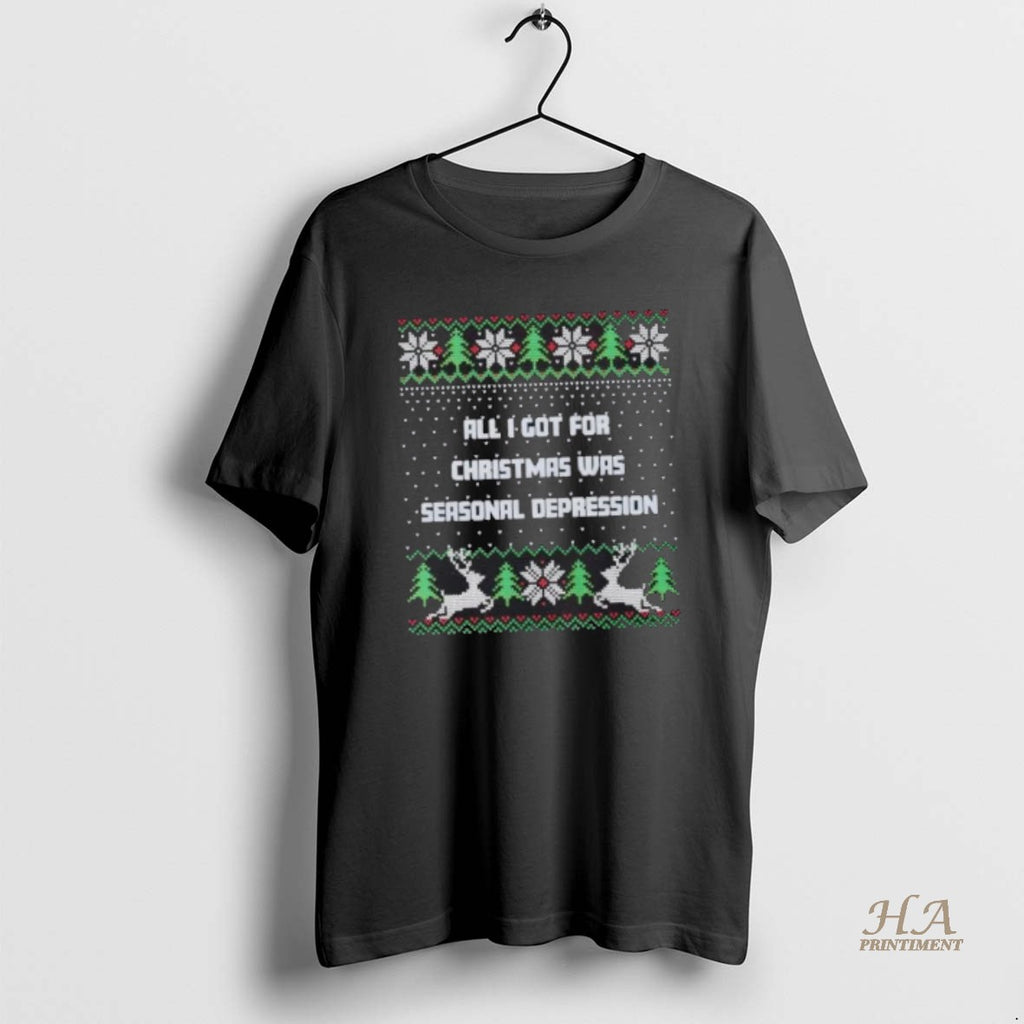 Official All I Got For Christmas Was Seasonal Depression Tacky T-Shirts, Hoodie, Sweatshirt | InkNestWear.com