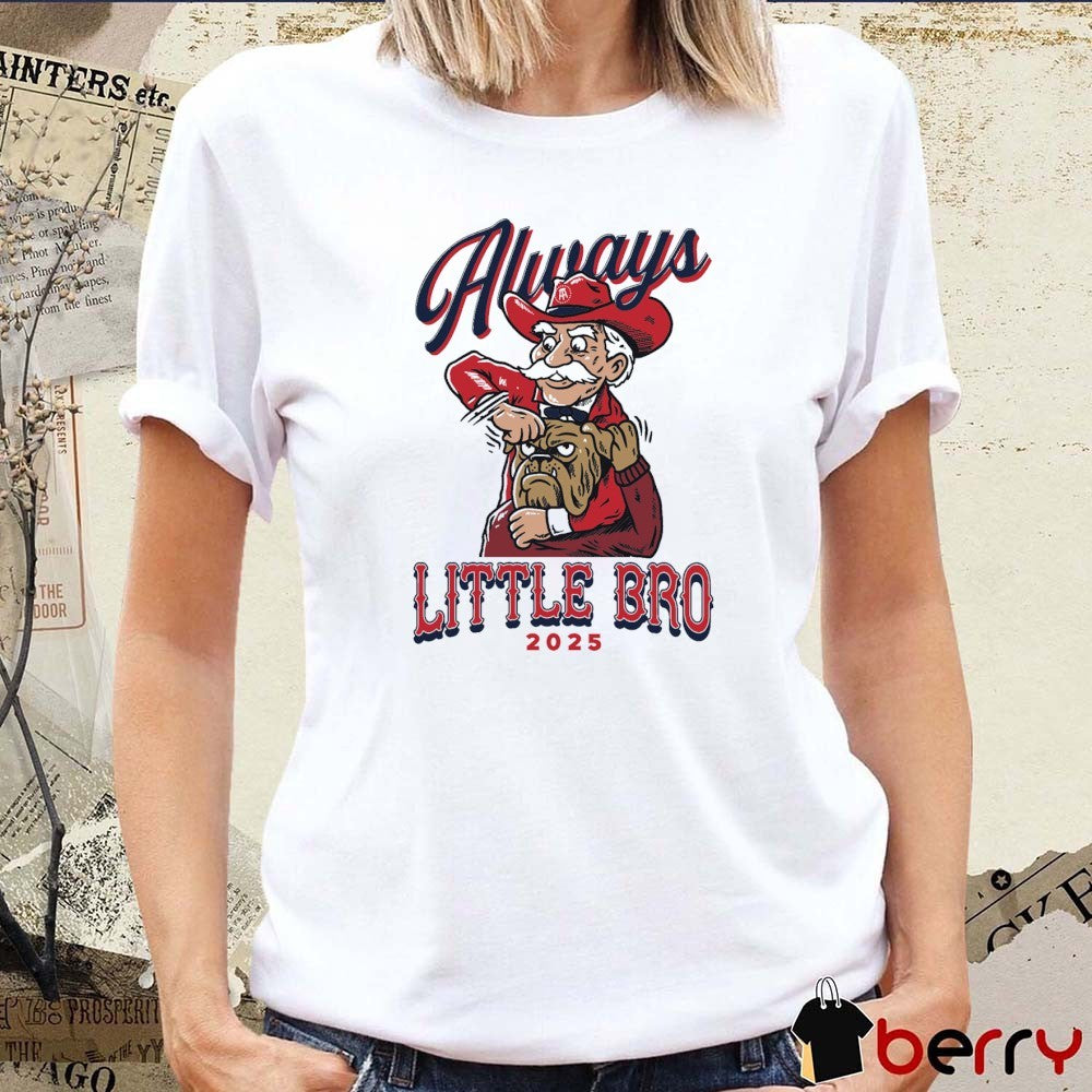 Always Little Bro 2025 Ole Miss Rebels Vs Mississippi State Bulldogs t-shirt
