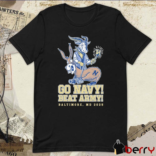 America’s Game AN Go Navy Beat Army Baltimore MD 2025 Navy Midshipmen Vs Army Black Knights t-shirt