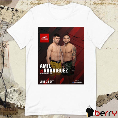 Amil Vs Rodriguez UCF Fight Night Featherweight Bout June 20 Sat Poster t-shirt