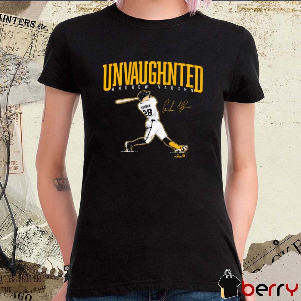 Andrew Vaughn UnVaughnted Milwaukee Brewers MLB Baseball Signature t-shirt