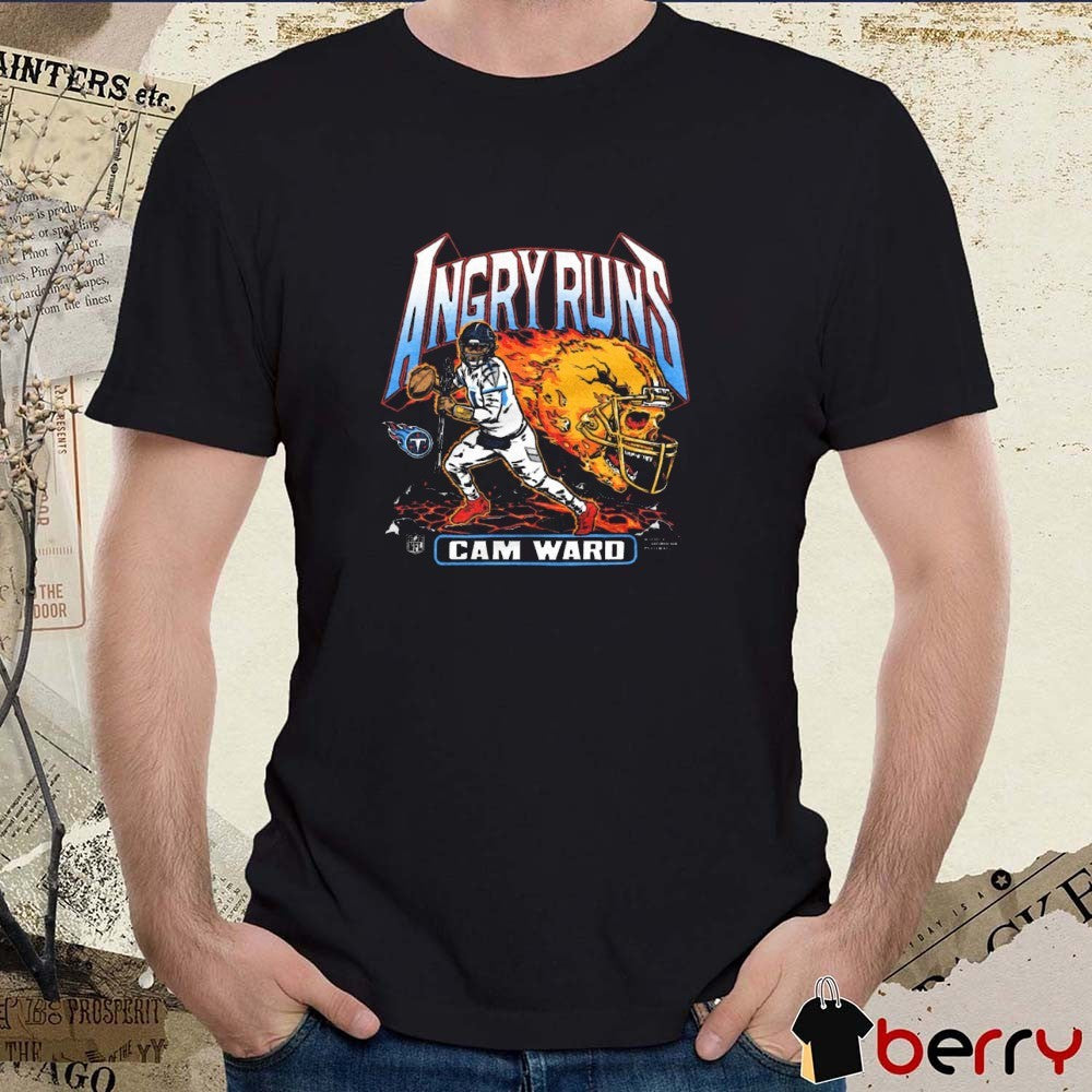 Angry Runs 2025 Tennessee Titans NFL Cam Ward Graphic t-shirt