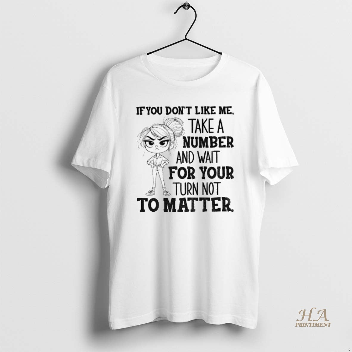 Official Angry Girl If You Dont Like Me Take A Number And Wait For Your T-Shirts, Hoodie, Sweatshirt | InkNestWear.com