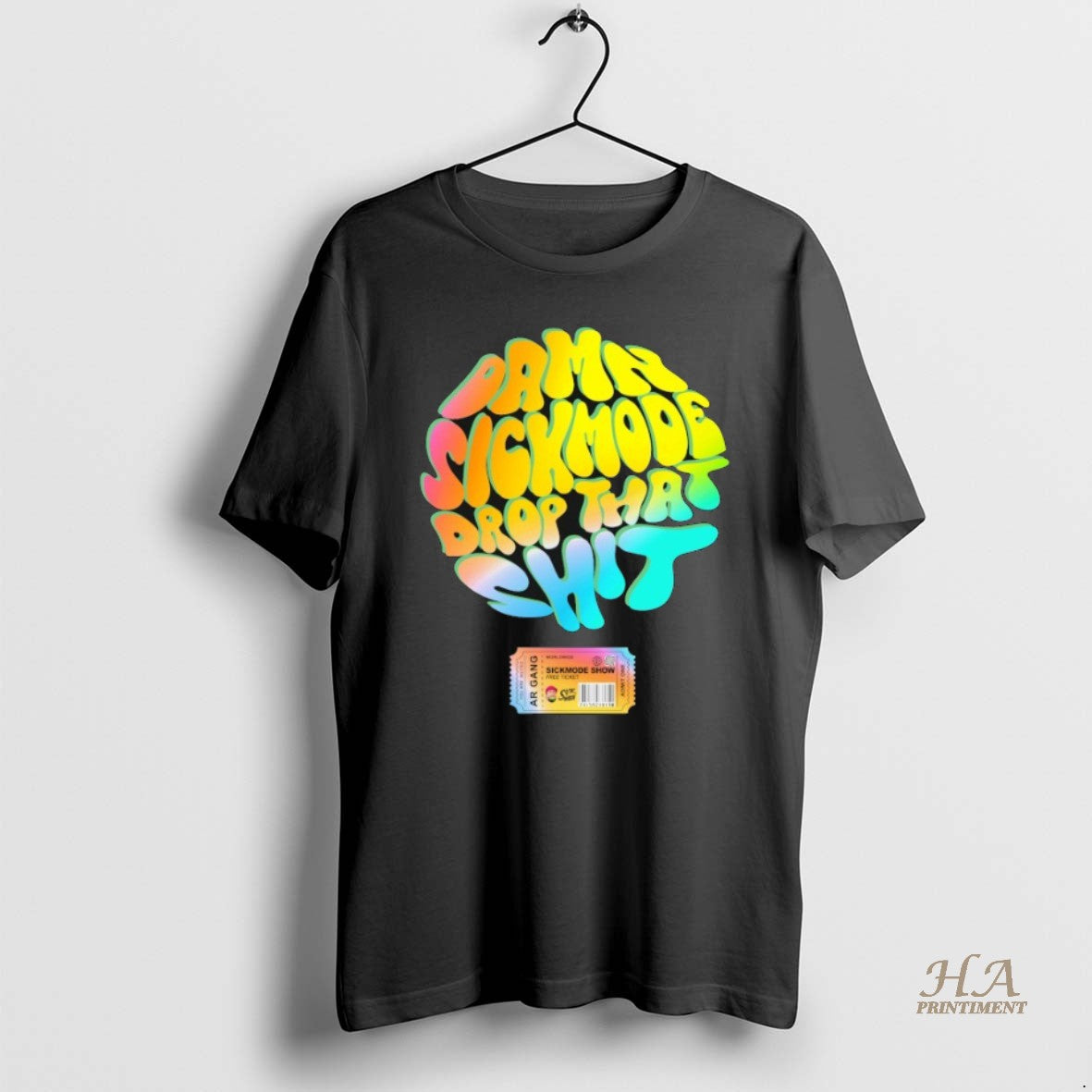 Official Ar Gang Damn Sickmode Drop That Shit Show T-Shirts, Hoodie, Sweatshirt | InkNestWear.com