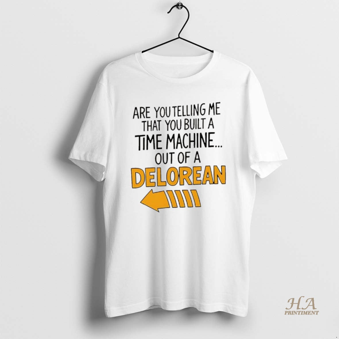 Official Are You Telling Me You Built A Time Machine Out Of A Delorean Arrow T-Shirts, Hoodie, Sweatshirt | InkNestWear.com
