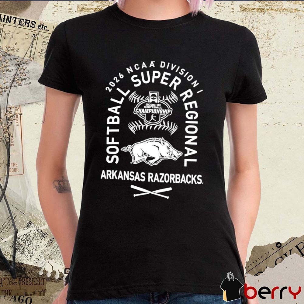 Arkansas Razorbacks 2026 NCAA Division I Softball Super Regionals Champion t-shirt