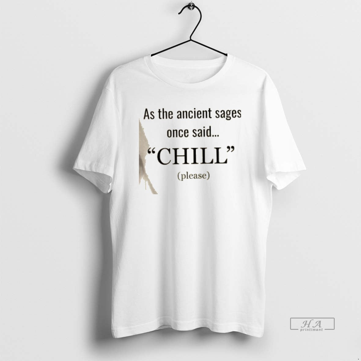 Official As The Ancient Sages Once Said Chill Please