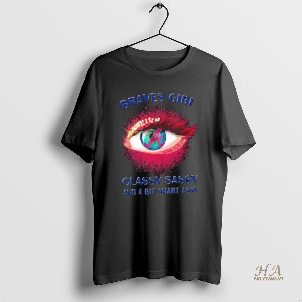 Official Atlanta Braves Eye Girl Fans Classy Sassy And A Bit Smart Assy T-Shirts, Hoodie, Sweatshirt | InkNestWear.com