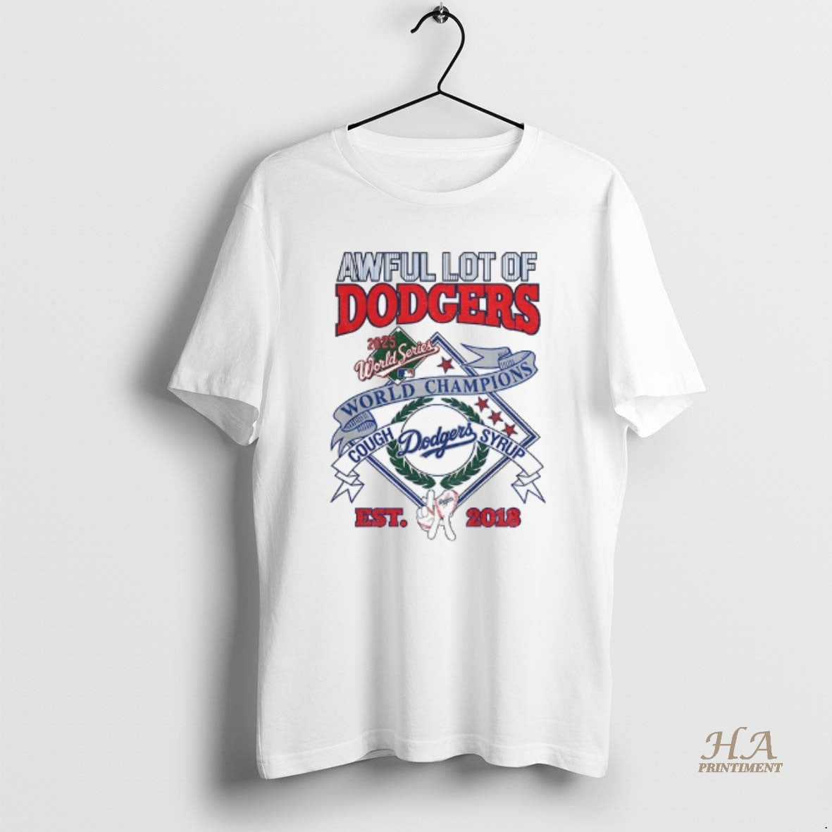 Official Awful Lot Of Dodgers Cough Syrup Los Angeles Dodgers Est 2018 World Series Champions T-Shirts, Hoodie, Sweatshirt