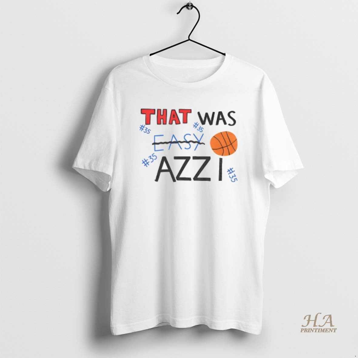 Official Azzi Fudd Az35 That Was Easy Azzi T-Shirts, Hoodie, Sweatshirt | InkNestWear.com