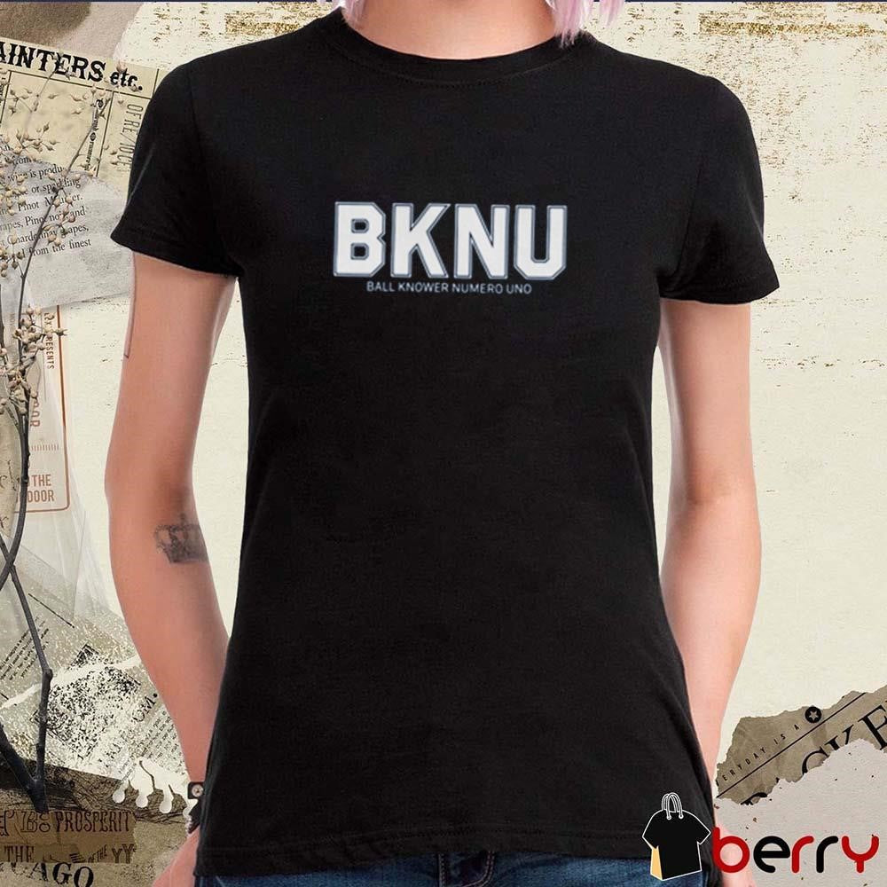 BKNU Ball Knower Numero Uno 2025 t-shirt