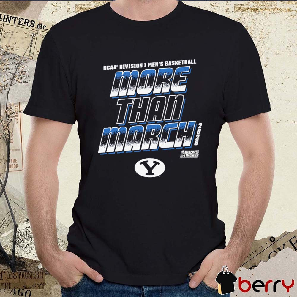 BYU Cougars 2026 NCAA Division I Men’s Basketball More Than March t-shirt