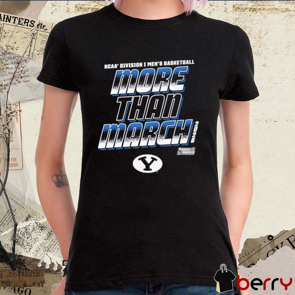 BYU Cougars 2026 NCAA Division I Men’s Basketball More Than March t-shirt