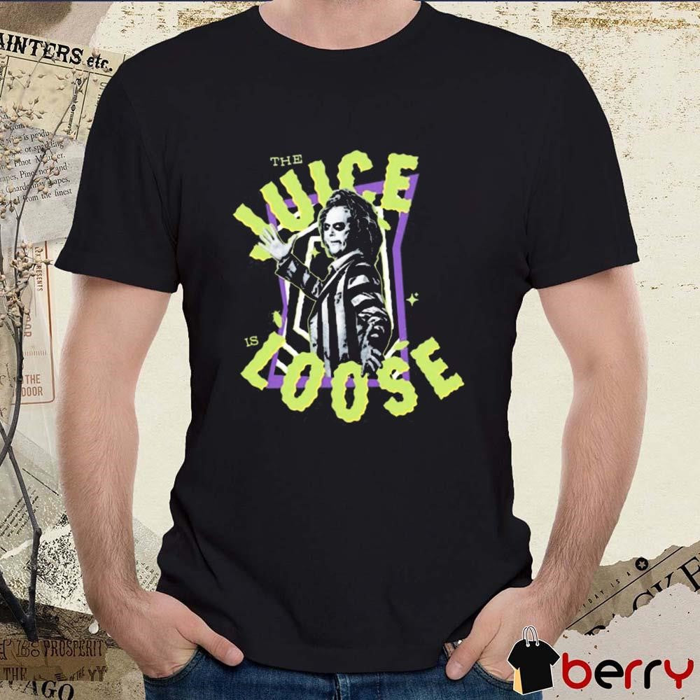 Beetlejuice Beetlejuice The Juice Is Loose t-shirt