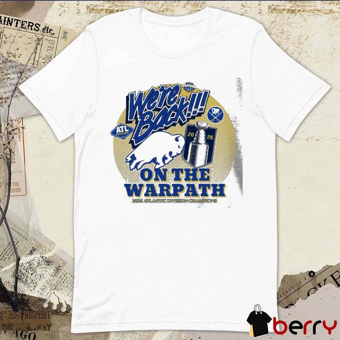 Berry Buffalo Sabres We’re Back On The Warpath 2026 Atlantic Division Champions t-shirt