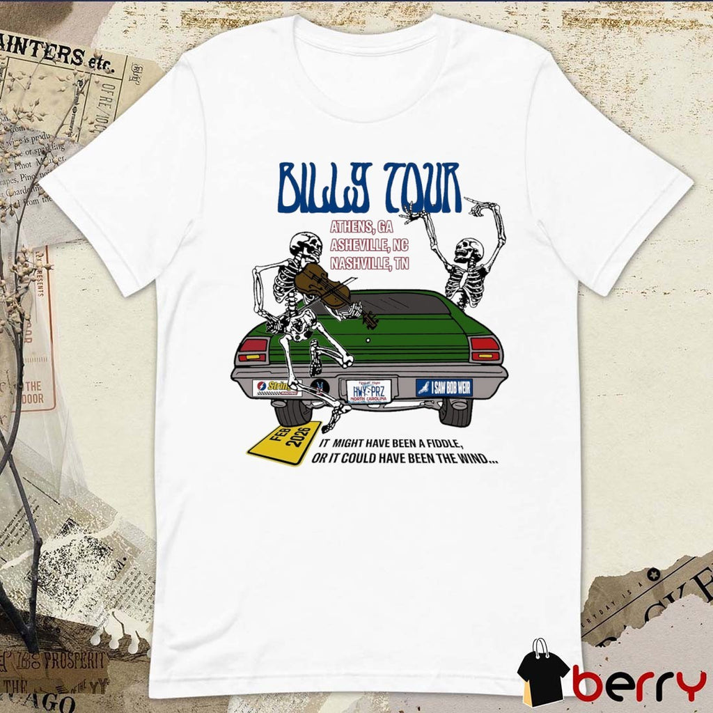 Billy Strings Tour 2026 Athens GA, Asheville NC, and Nashville TN It Might Have Been A Fiddle t-shirt