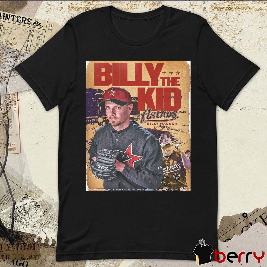 Billy Wagner MLB Houston Astros Billy The Kid National Baseball Hall of Fame 2025 Poster t-shirt