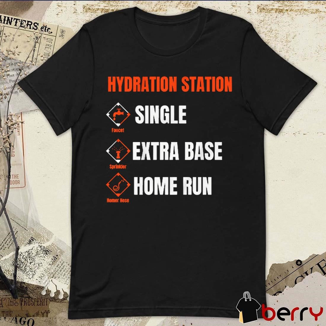 Birdland Hydration Station Single Extra Base Home Runs t-shirt