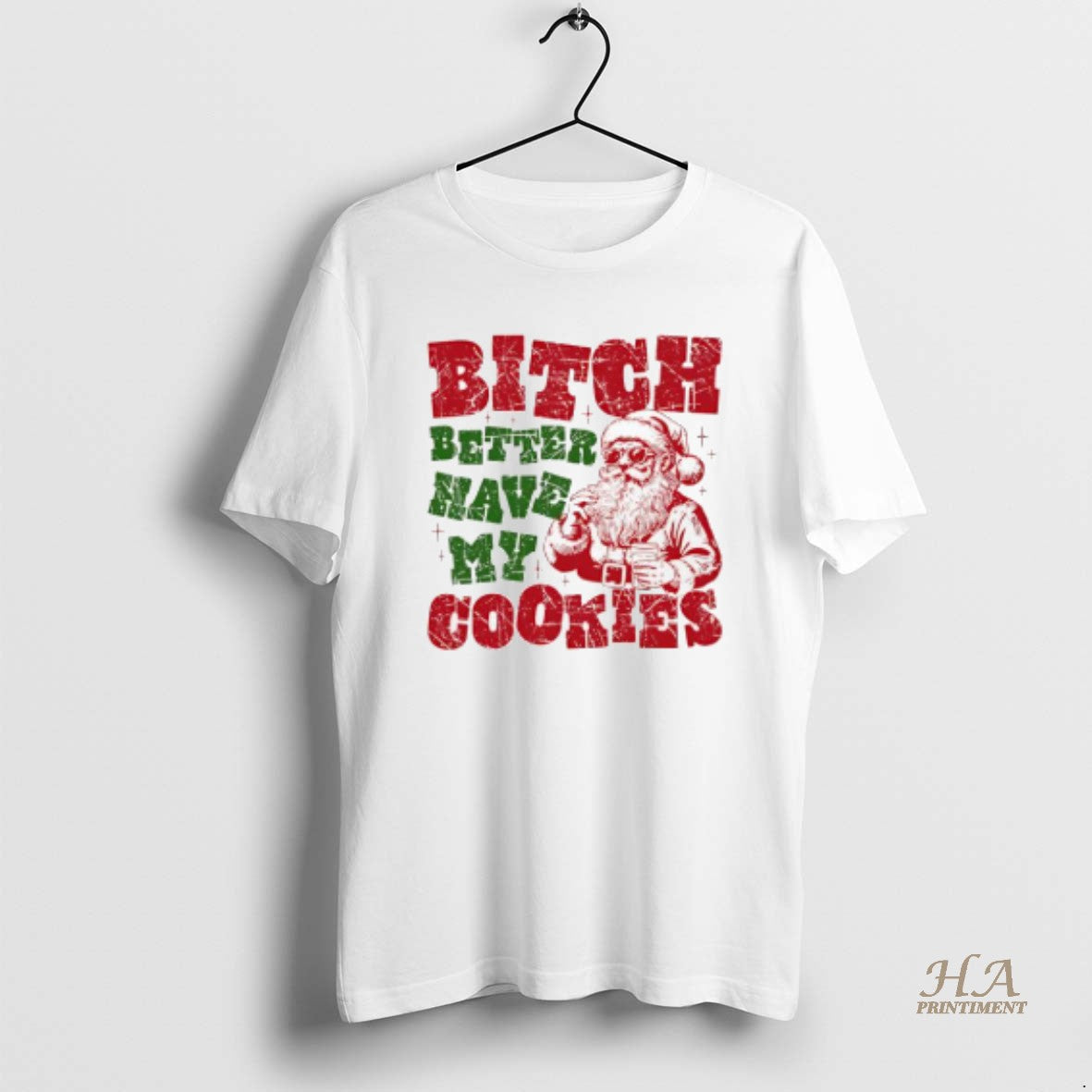Official Bitch Better Have My Cookies Santa Claus Graphic T-Shirts, Hoodie, Sweatshirt | InkNestWear.com
