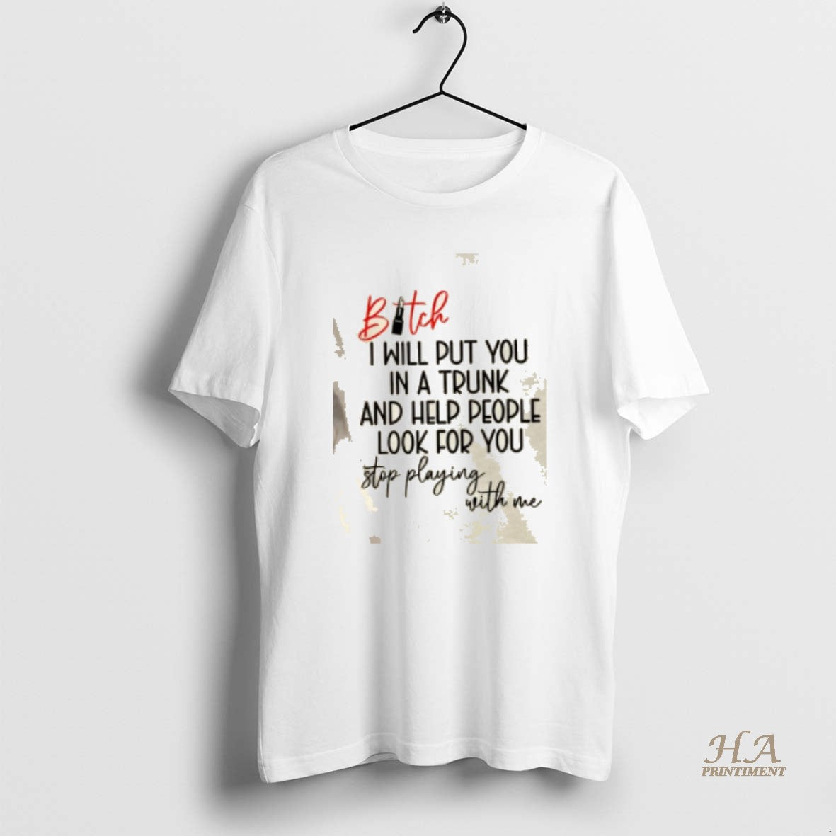 Official Bitch I Will Put You In A Trunk And Help People Look For You T-Shirts, Hoodie, Sweatshirt | InkNestWear.com