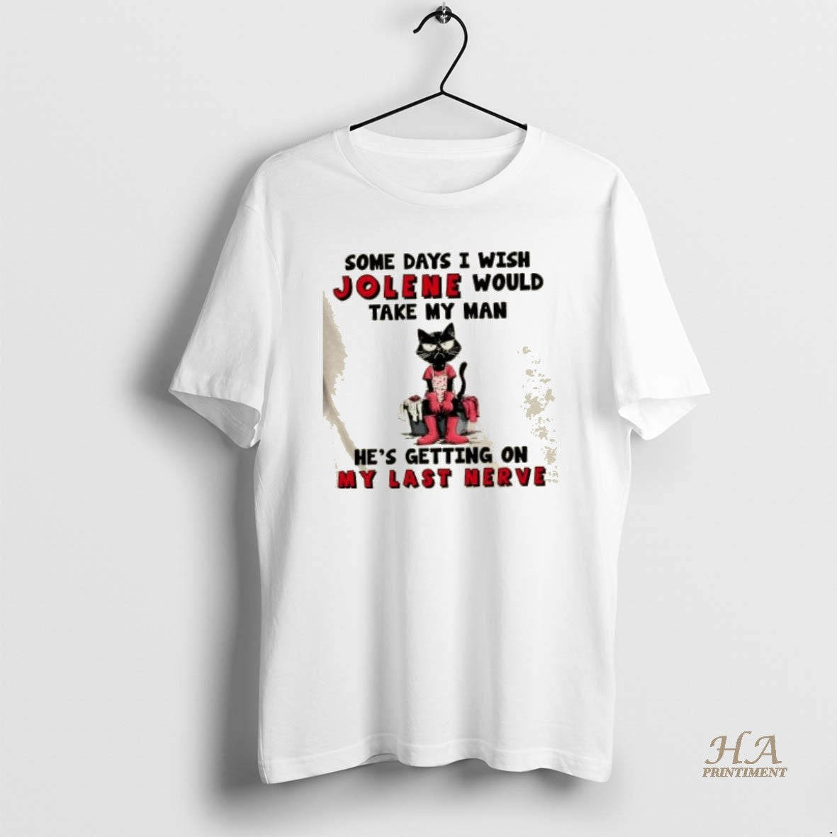 Official Black Cat Some Days I Wish Jolene Would Take My Man Hes Getting On T-Shirts, Hoodie, Sweatshirt | InkNestWear.com