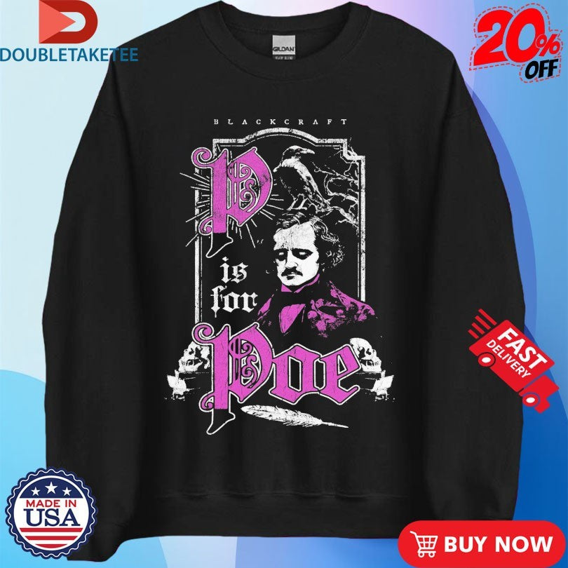 Blackcraft P Is For Poe T-shirts