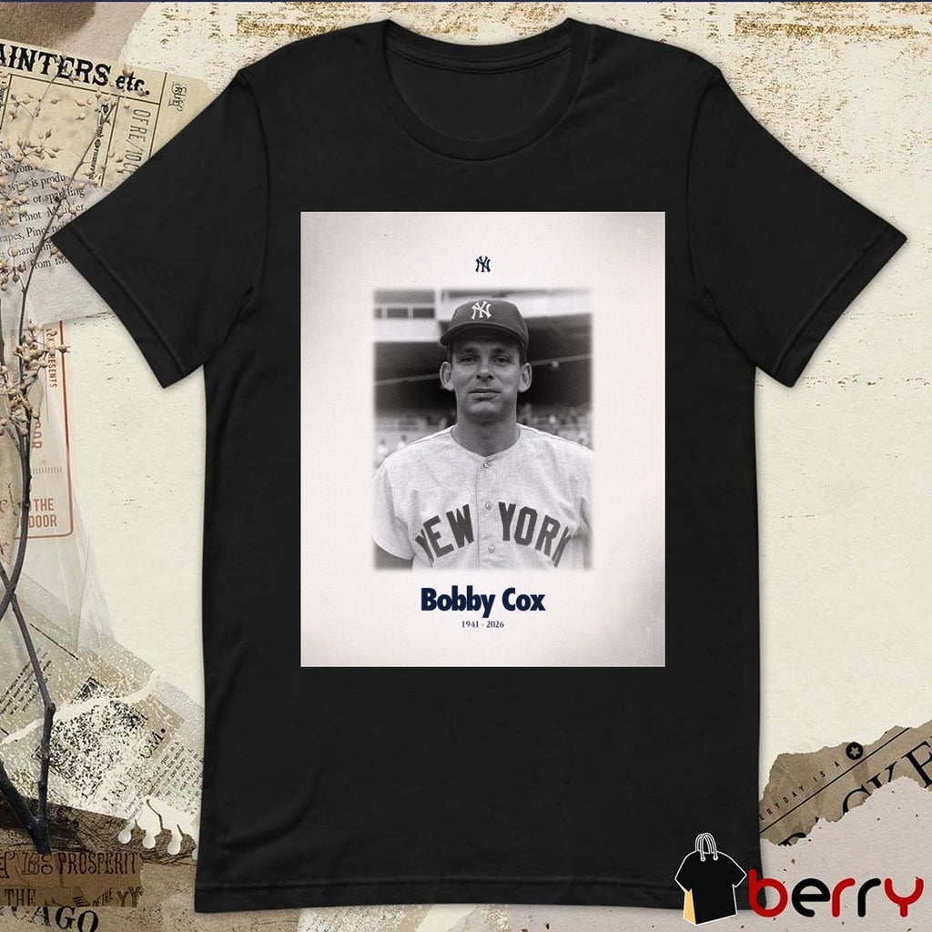 Bobby Cox 1941 – 2026 New York Yankees Poster t-shirt