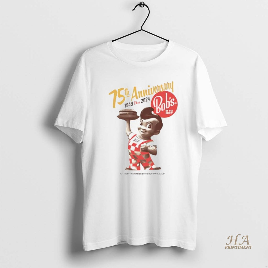 Official Bobs Big Boy 75th Anniversary 1949 There 2024 T-Shirts, Hoodie, Sweatshirt | InkNestWear.com