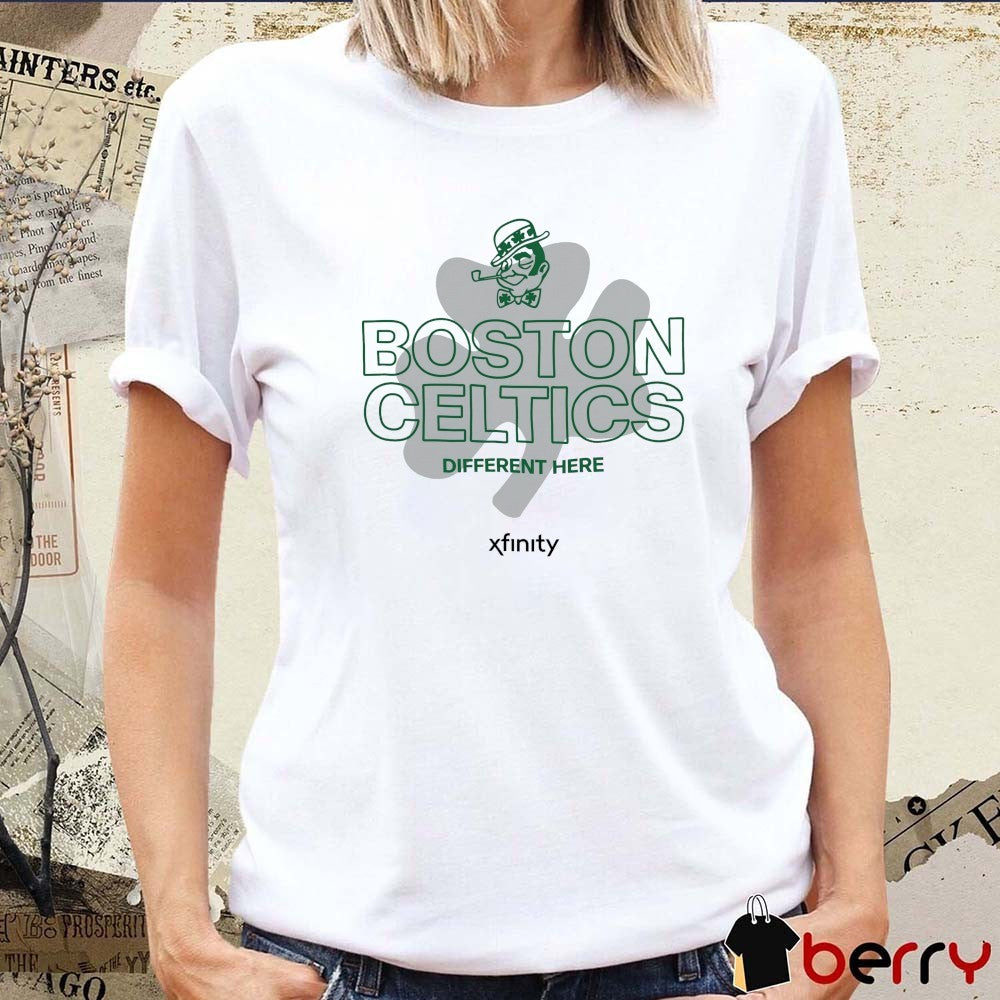 Boston Celtics Different Here Xfinity t-shirt
