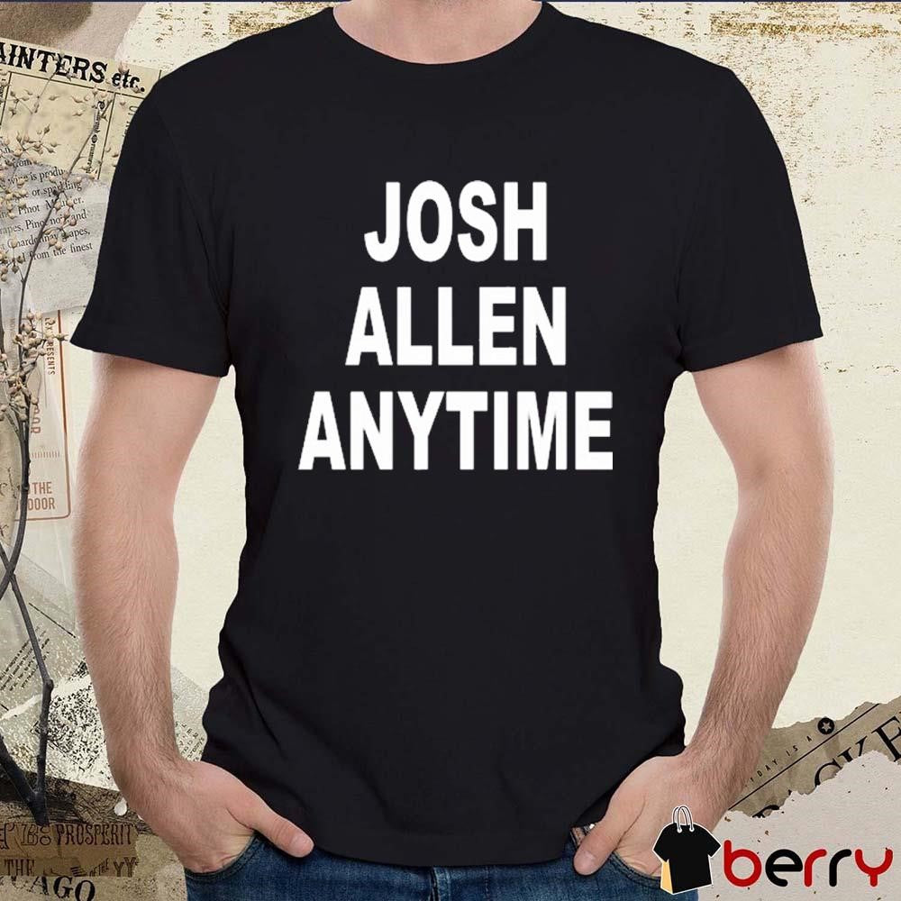 Br_Betting Wearing Josh Allen Anytime Buffalo Bills NFL t-shirt