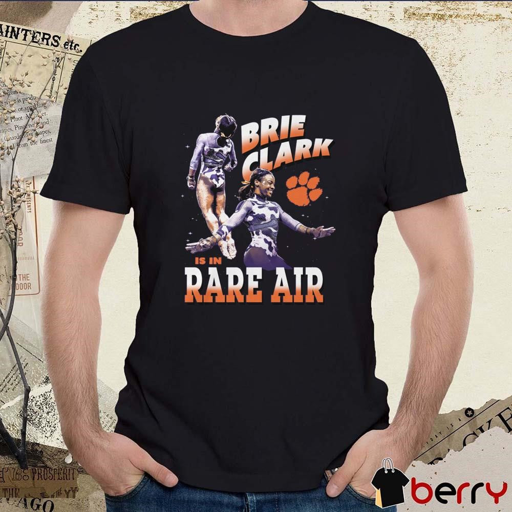 Brie Clark Is In Rare Air Clemson Tigers College Gymnastics Painting 2025 t-shirt