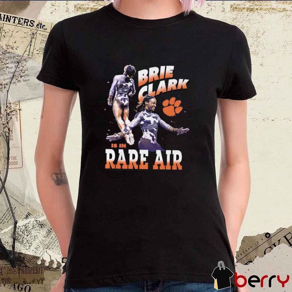 Brie Clark Is In Rare Air Clemson Tigers College Gymnastics Painting 2025 t-shirt