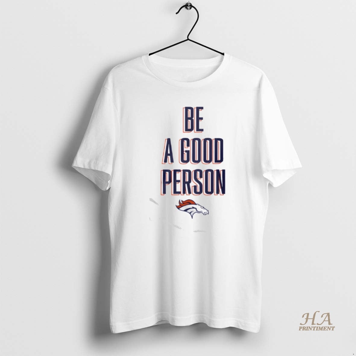 Official Broncos Be A Good Person T-Shirts, Hoodie, Sweatshirt | InkNestWear.com