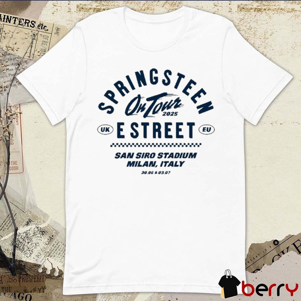 Bruce Springsteen And E Street Band On Tour June 30-July 3 2025 San Siro Stadium In Milan Italy t-shirt