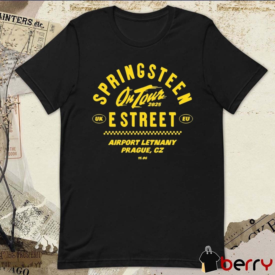 Bruce Springsteen E Street On Tour UK EU 2025 Airport Letnany Prague CZ June 15 t-shirt