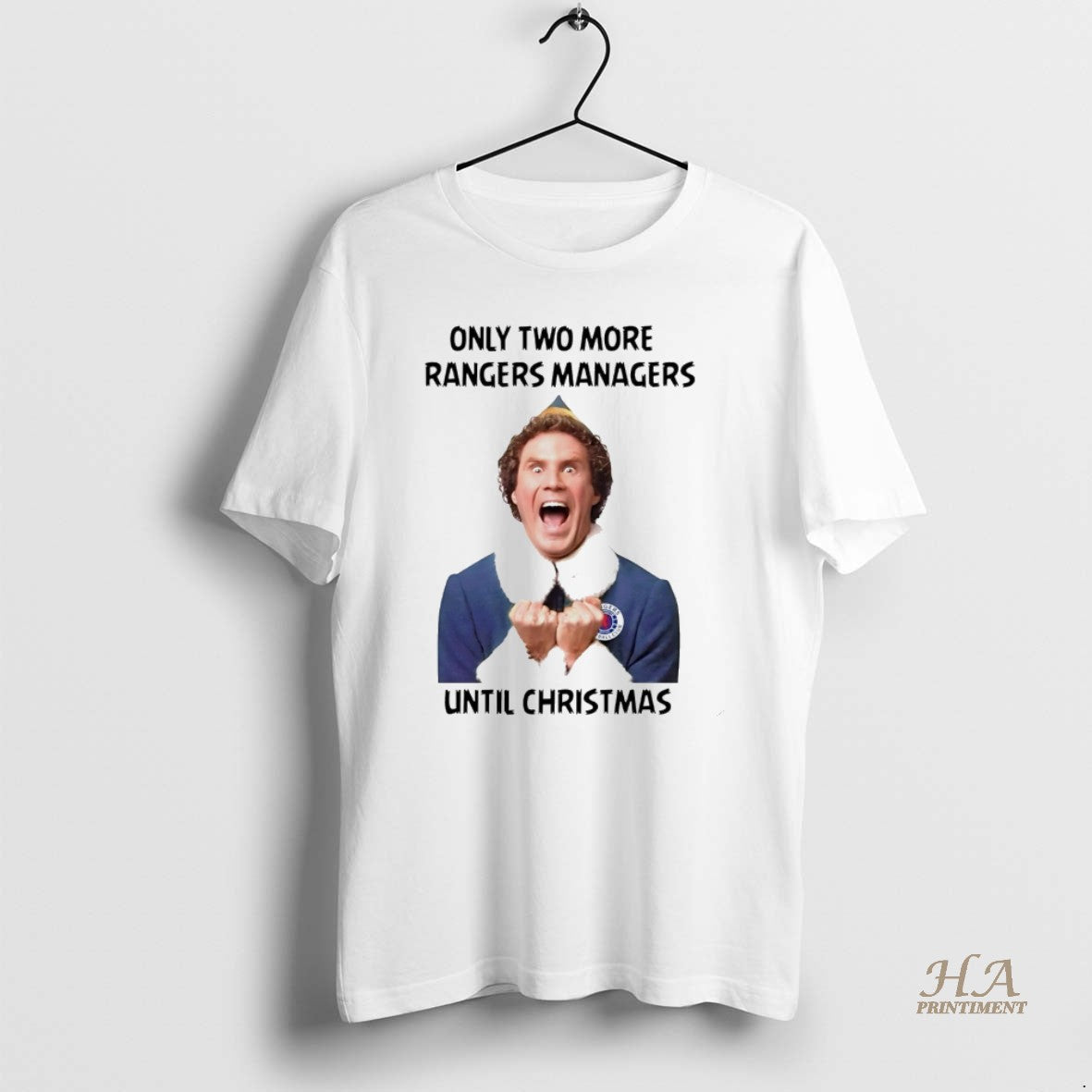 Official Buddy The Elf Only Two More Rangers Managers Until Christmas White T-Shirts, Hoodie, Sweatshirt | InkNestWear.com