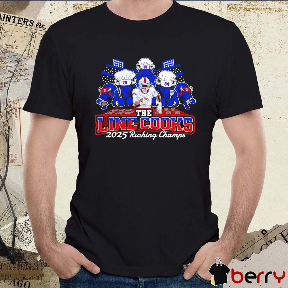 Buffalo Bills Football The Line Cooks 2025 Rushing Champs t-shirt