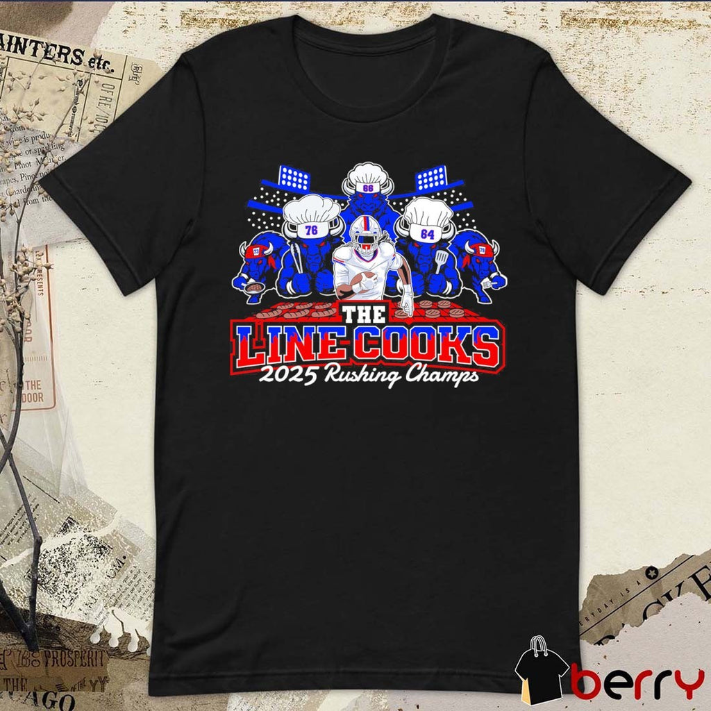 Buffalo Bills Football The Line Cooks 2025 Rushing Champs t-shirt