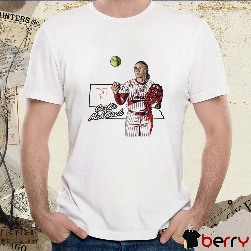 Carlie Muhlbach Hometown Hero Nebraska Cornhuskers Softball NCAA Division I t-shirt