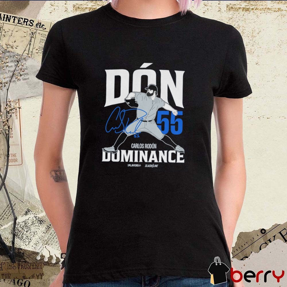 Carlos Rodón Dón Dominance 55 New York Yankees MLB Slash Line Signature t-shirt
