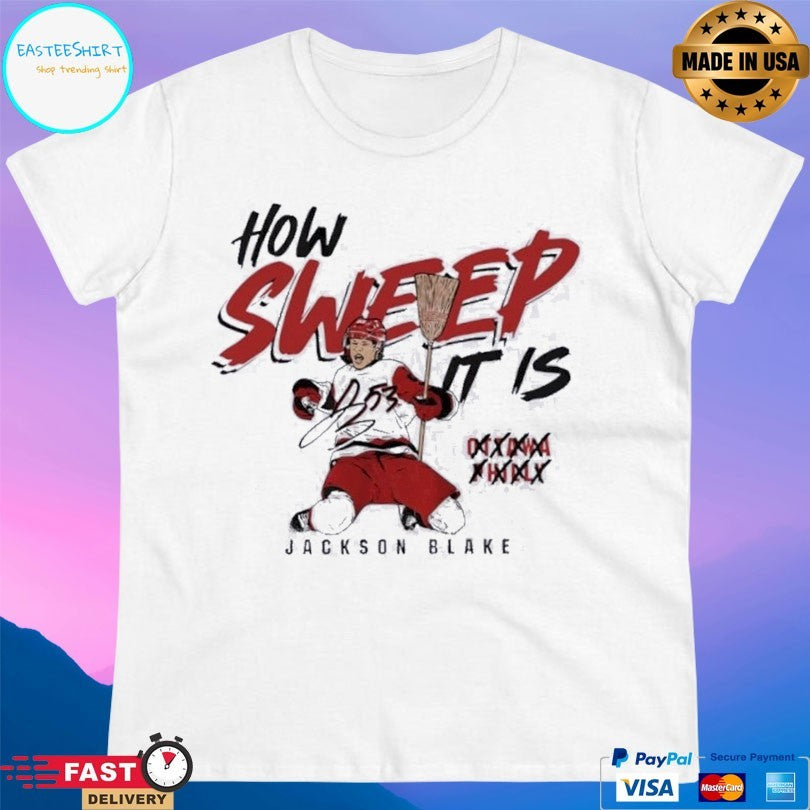Carolina Hurricanes Jackson Blake How Sweep It Is T-shirt