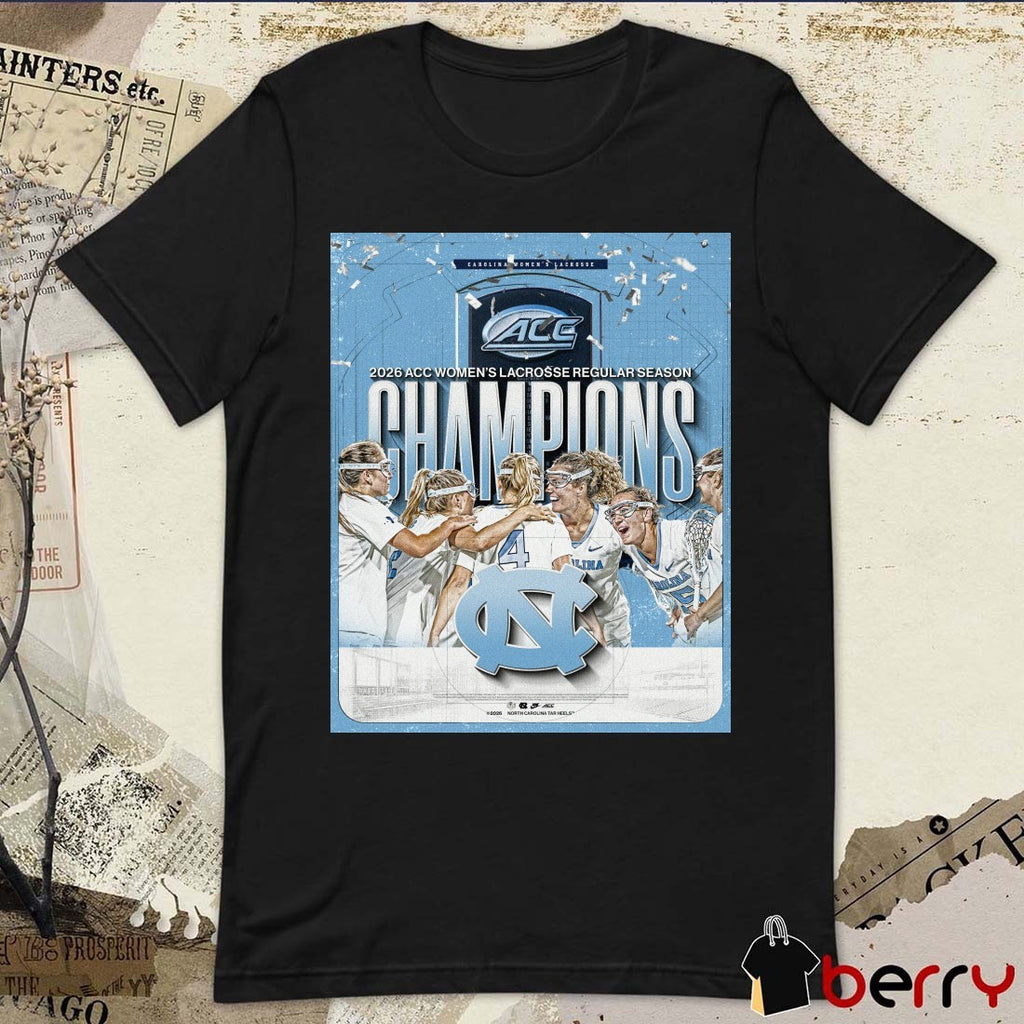 Carolina Women’s Lacrosse 2026 ACC Women’s Lacrosse Regular Season Champions Poster t-shirt