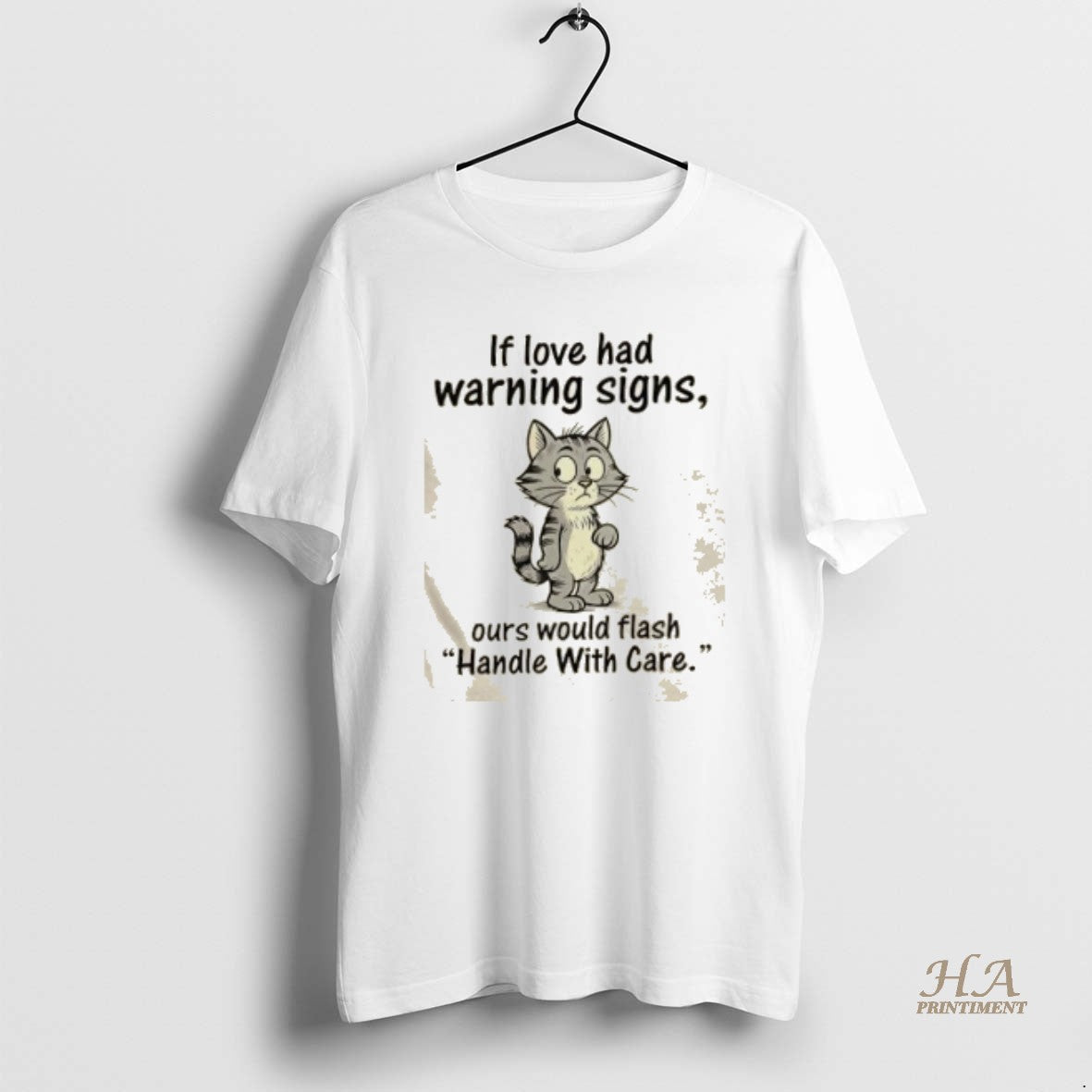 Official Cat If Love Had Warning Signs Ours Would Flash Handle With Care T-Shirts, Hoodie, Sweatshirt | InkNestWear.com