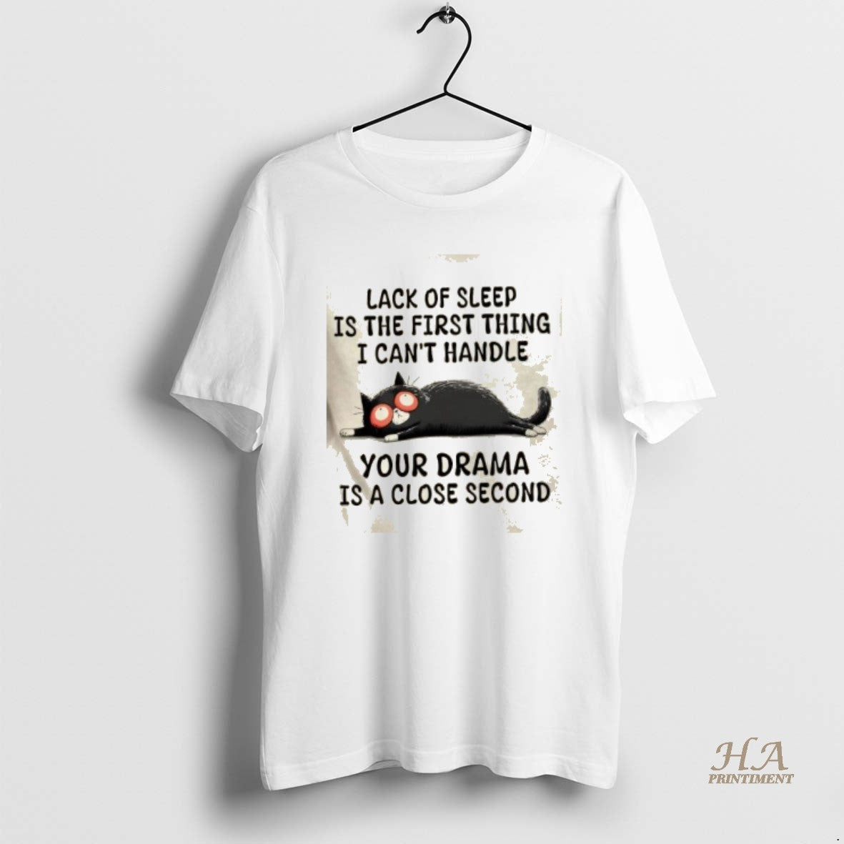 Official Cat Lack Of Sleep Is The First Thing I Cant Handle Your Drama Is T-Shirts, Hoodie, Sweatshirt | InkNestWear.com