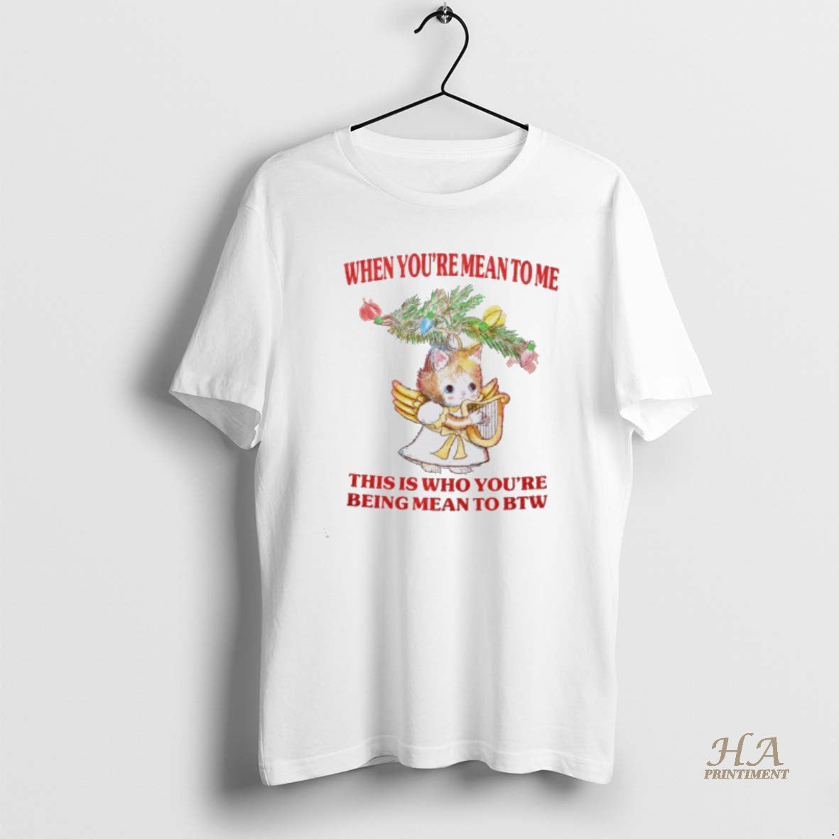 Official Cat When Youre Mean To Me This Is Who Youre Being Mean To Btw T-Shirts, Hoodie, Sweatshirt | InkNestWear.com