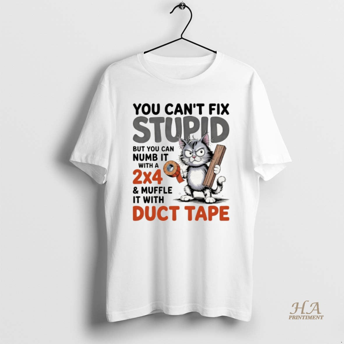Official Cat You Cant Fix Stupid But You Can Numb It With A 2x4 And T-Shirts, Hoodie, Sweatshirt | InkNestWear.com