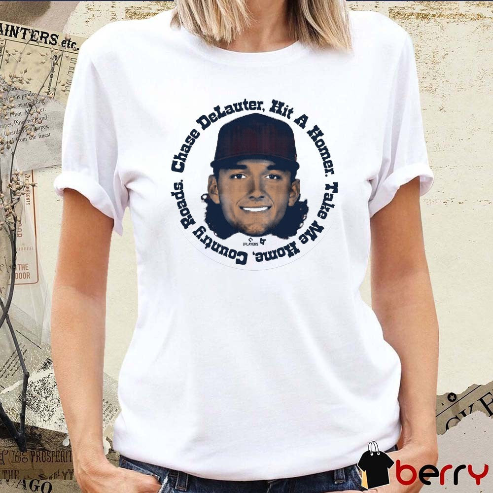 Chase DeLauter Hit A Homer Take Me Home Country Roads Cleveland Guardians MLB t-shirt