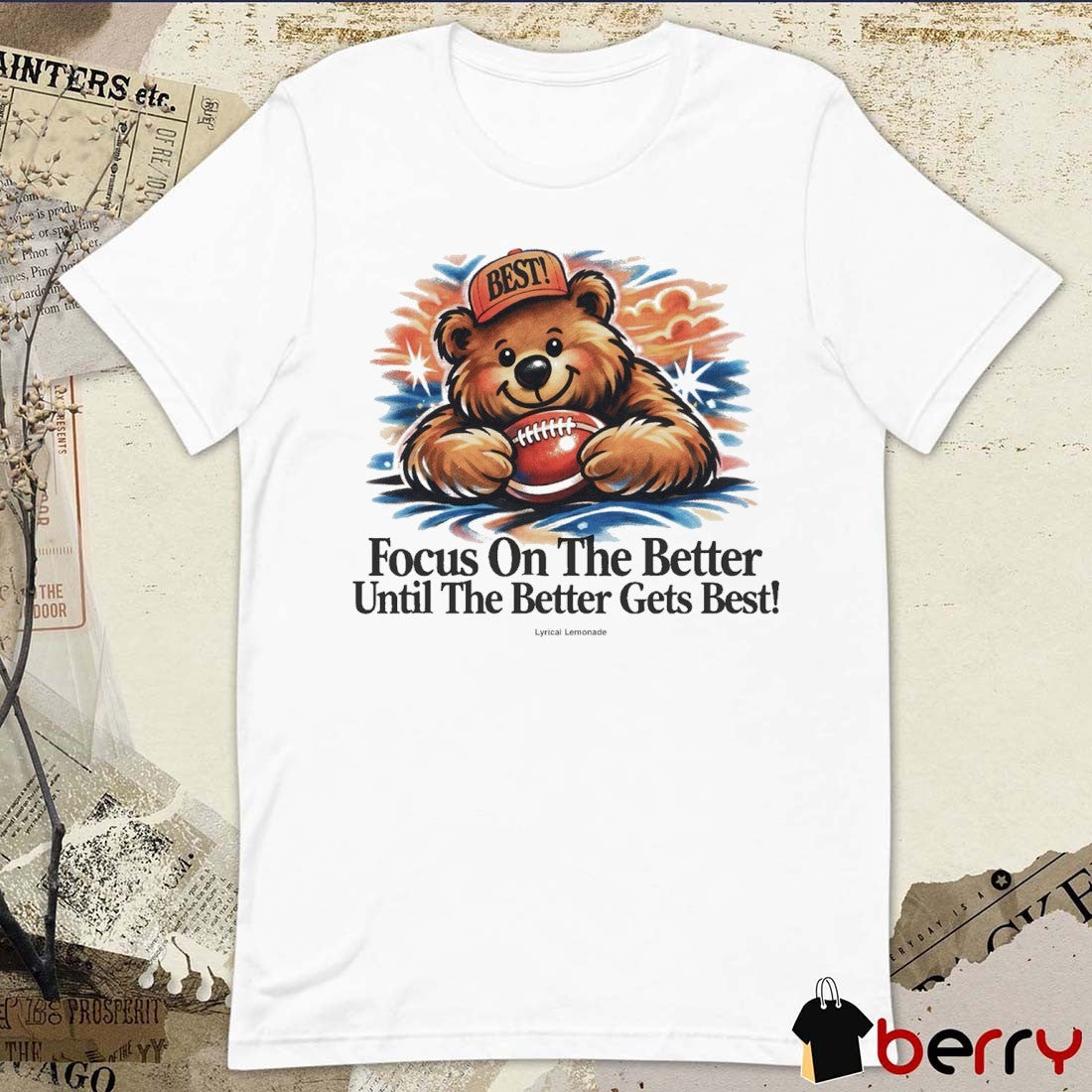 Chicago Bears Focus On The Better Until The Better Gets Best t-shirt