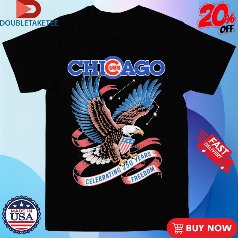 Chicago Cubs Celebrating 250 Years Freedom Eagle T-shirts